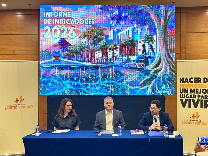 Hermosillo ¿Cómo Vamos? presenta Informe de Indicadores 2026